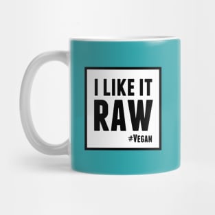 I Like It Raw Mug